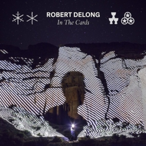 Robert DeLong – In The Cards