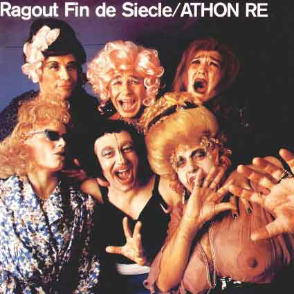Athon Re – Wir leben an der Grenze/Ragout Fin De Siecle