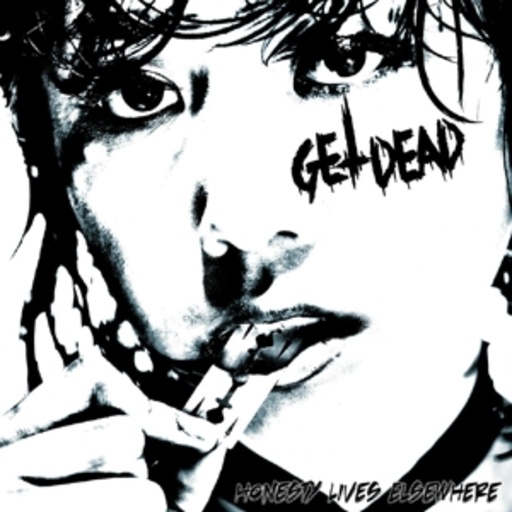 Get Dead – Honesty Lives Elsewhere
