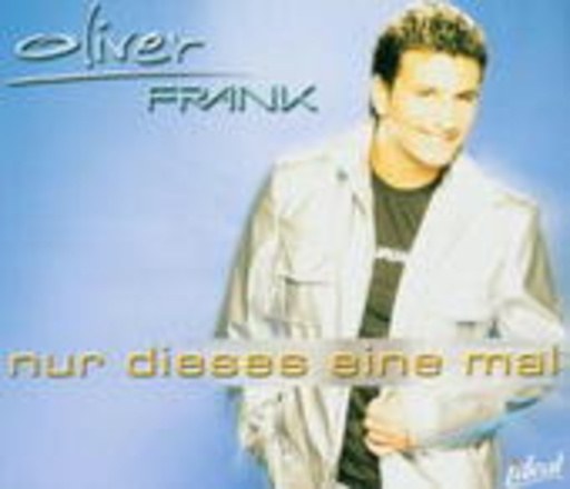 Oliver Frank – Nur dieses eine Mal