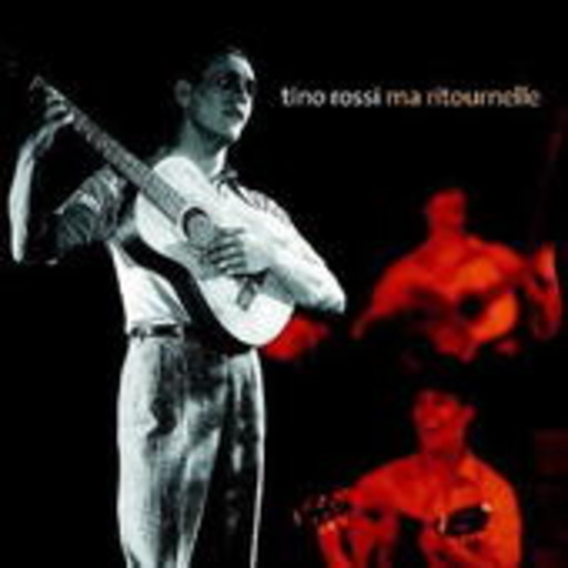 Tino Rossi – Ma Ritournelle