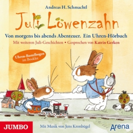 Juli Löwenzahn – Von früh bis abends Abenteuer