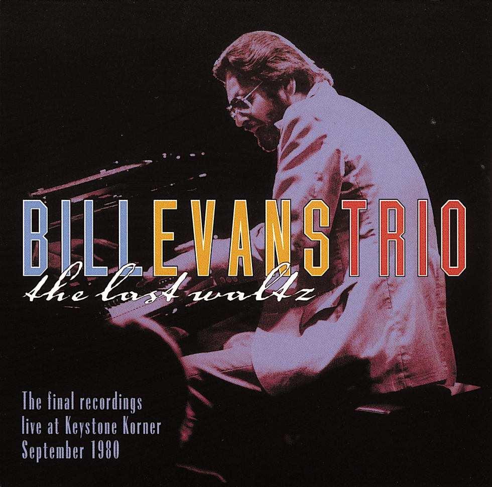 Bill Evans – The Last Waltz - The Final Recordings