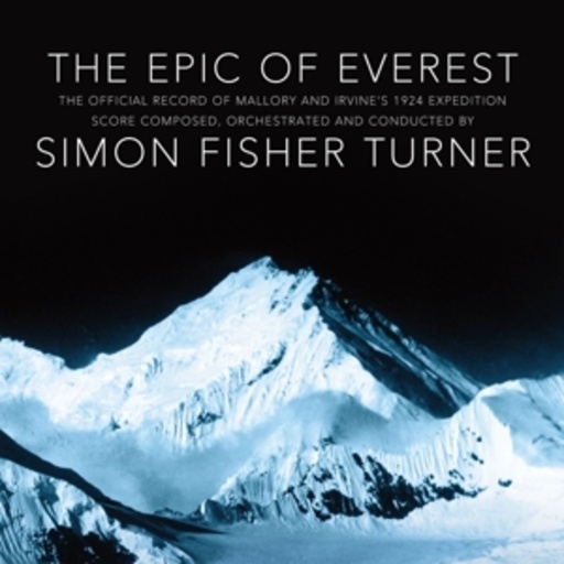 Simon Fisher Turner – The Epic Of Everest