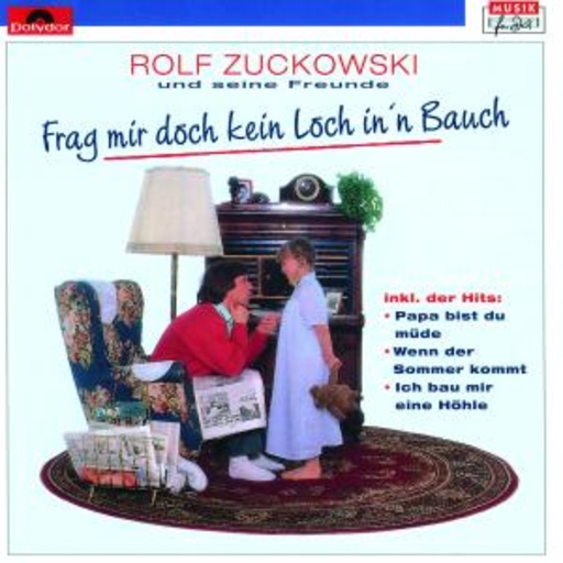 Rolf Zuckowski – Frag' mir doch kein Loch in 'n Bauch