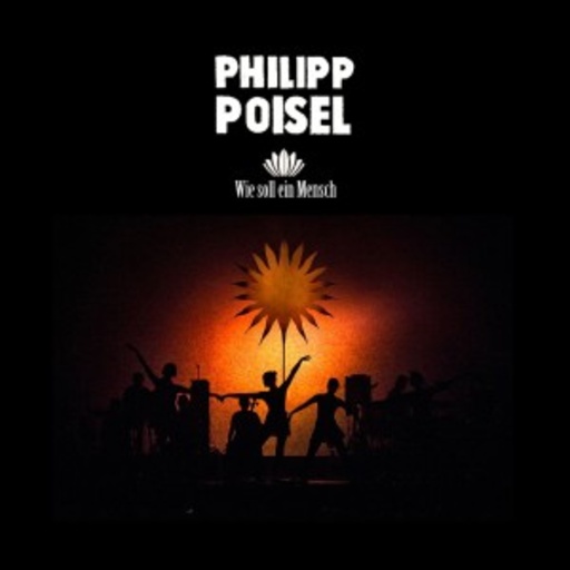 Philipp Poisel – Wie soll ein Mensch das ertragen?
