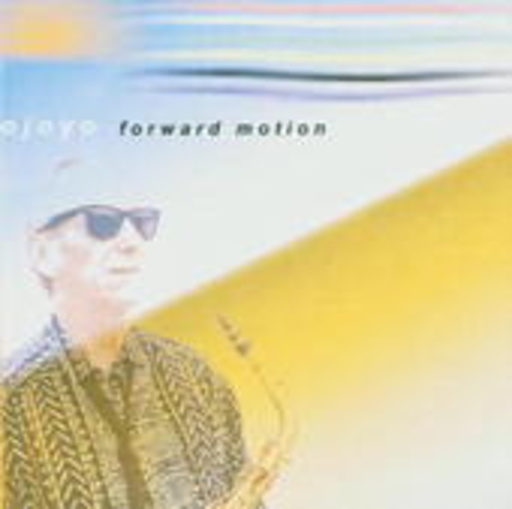 Ojoyo feat. Morris Goldberg – Forward Motion