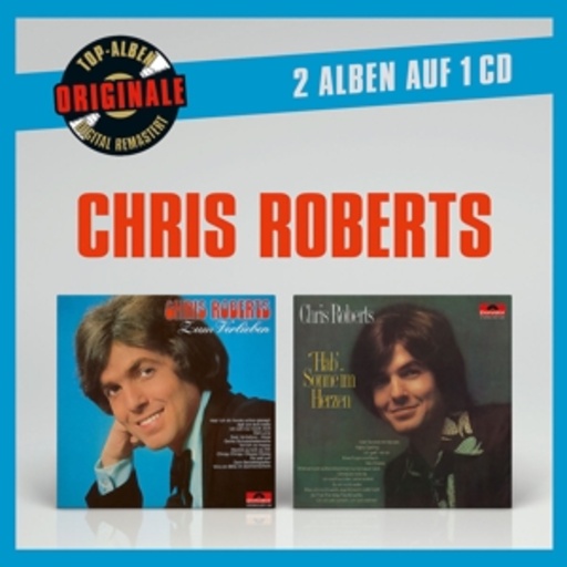 Chris Roberts – Zum Verlieben/Hab' Sonne im Herzen