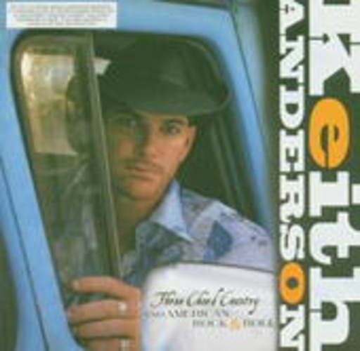 Keith Anderson – Three Chord Country And American Rock & Roll
