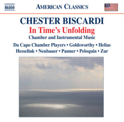 James Goldsworthy/Da Capo Chamber Players – In Time's Unfolding - Chamber And Instrumental Music