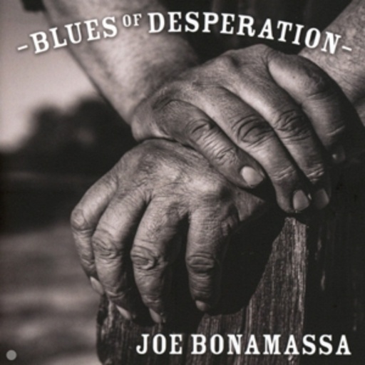 Joe Bonamassa – Blues Of Desperation
