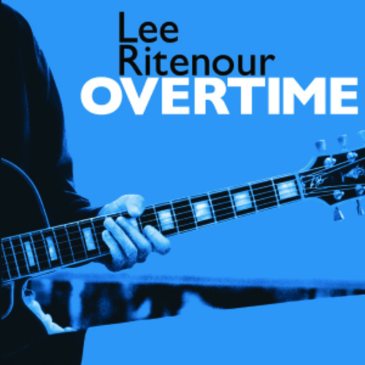 Lee Ritenour – Overtime