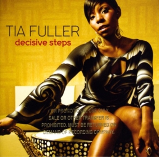 Tia Fuller – Decisive Steps