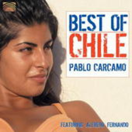 Pablo Carcamo – Best Of Chile