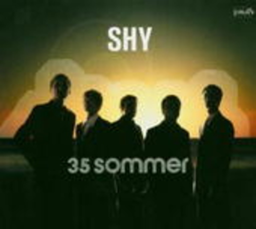 Shy – 35 Sommer