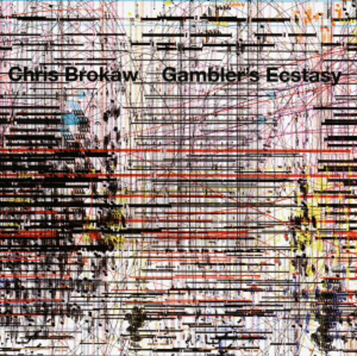 Chris Brokaw – Gambler's Ecstasy
