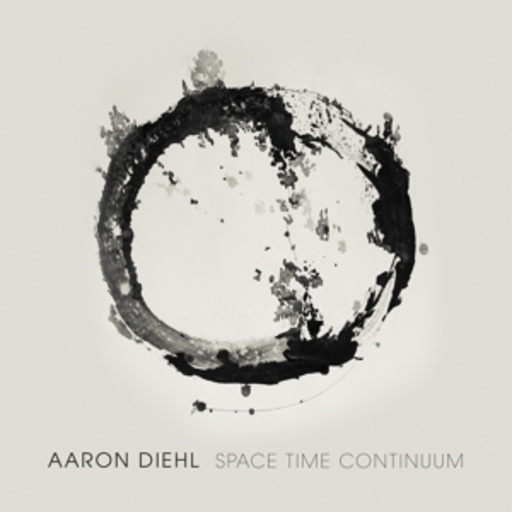 Aaron Diehl – Space, Time, Continuum