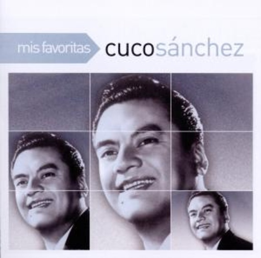 Cuco Sánchez – Mis Favoritas