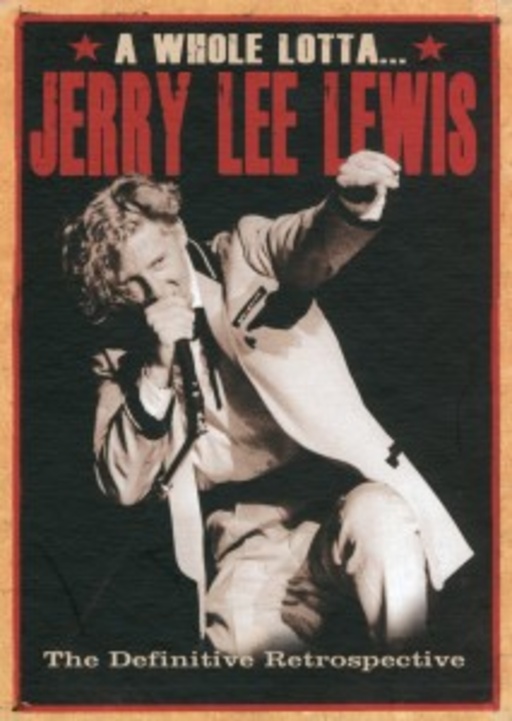 Jerry Lee Lewis – Definitive Retrospective - A Whole Lotta...