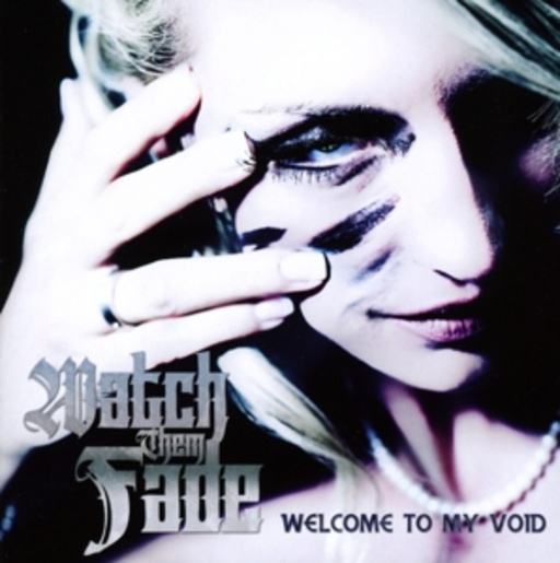 Watch Them Fade – Welcome To My Void