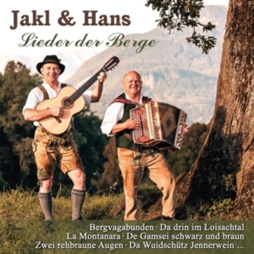 Jakl & Hans – Lieder der Berge