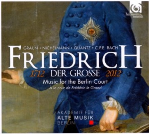 Diverse – Friedrich der Grosse - Music For The Berlin Court