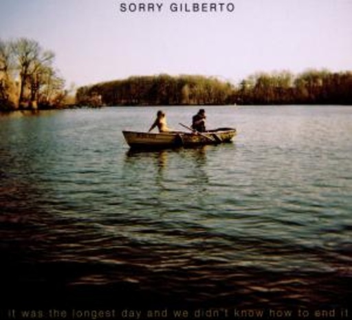 Sorry Gilberto – It Was The Longest Way And We Didn't Know