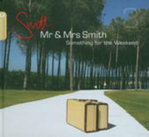 Mr. & Mrs. Smith – Something For The Weekend 3