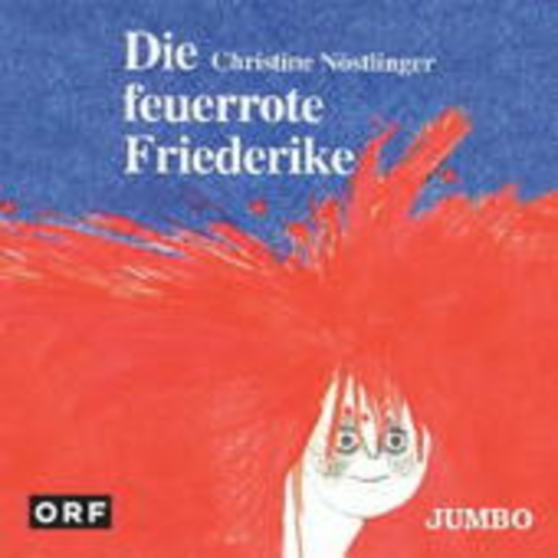 Christine Nöstlinger – Die feuerrote Friederike