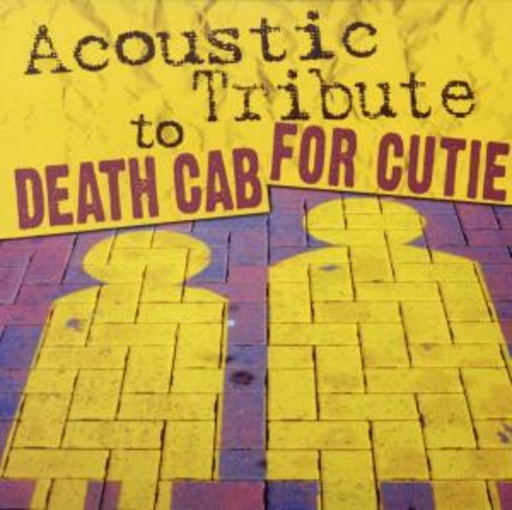 Death Cab For Cutie – Acoustic Tribute To Death Cab For Cutie