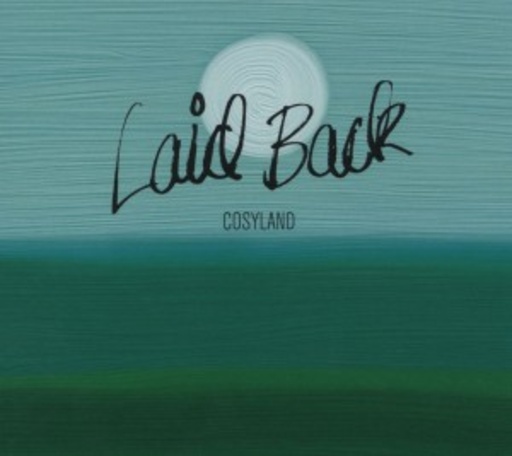 Laid Back – Cosyland