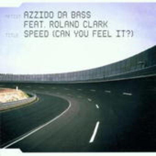 Azzido Da Bass – Speed (Can You Feel It)