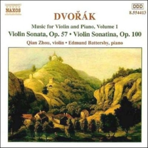 Qian Zhou/Edmund Battersby – Music For Violin And Piano Vol.1 - Violin Sonata Op.57/Violin Sonatina Op.100