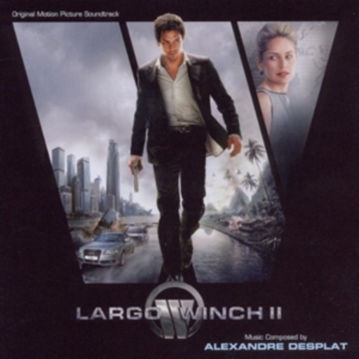 Alexandre Desplat – Largo Winch 2
