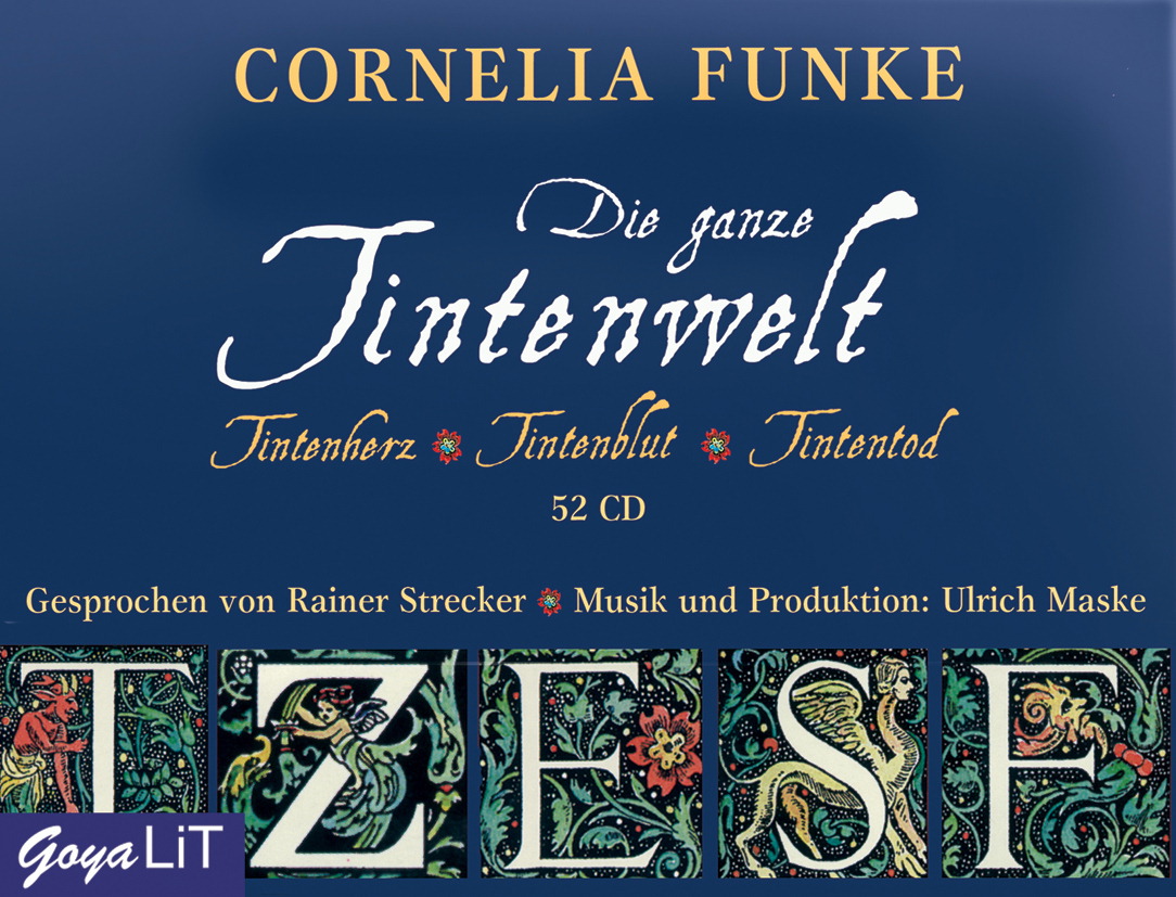 Rainer Strecker – Die Ganze Tintenwelt: Tintenherz - Tintenblut - Tintentod