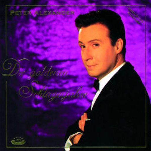 Peter Alexander – Die goldenen Schlagerjahre