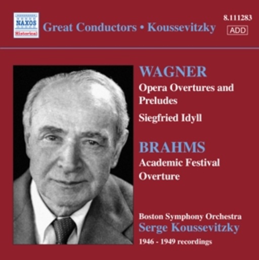 Serge Koussevitzky – Der fliegende Holländer/Lohengrin/Parsifal/Siegfried/Academic Festival Overture