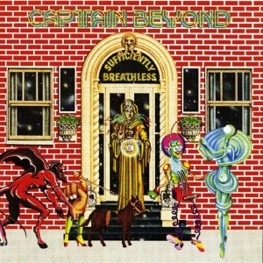 Captain Beyond – Sufficiently Breathless