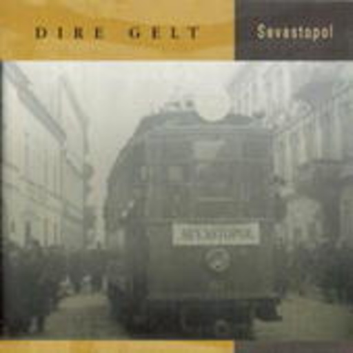 Dire Gelt – Sevastopol