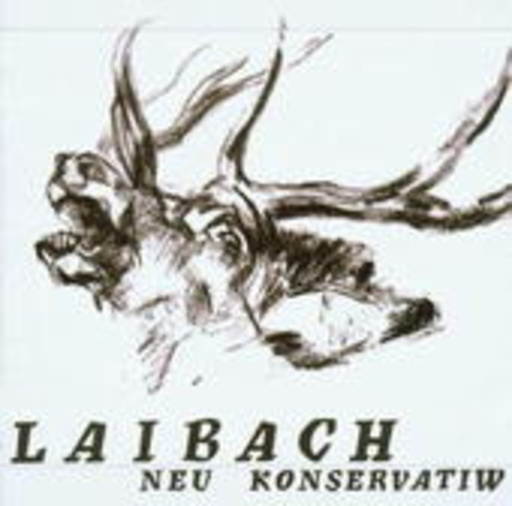 Laibach – Neu Konservatiw