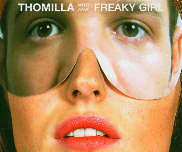 Thomilla with Ayak – Freaky Girl