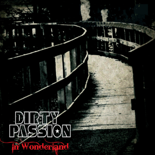 Dirty Passion – In Wonderland