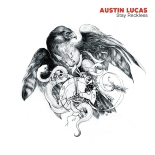 Austin Lucas – Stay Reckless