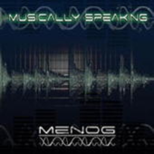Menog – Musically Speaking