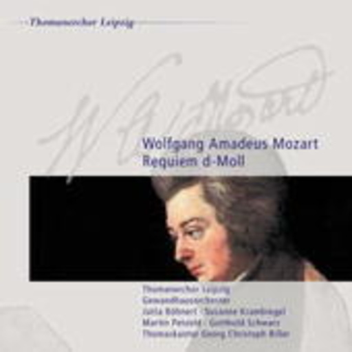 Thomanerchor Leipzig/Gewandhausorchester Leipzig – Requiem D-Moll