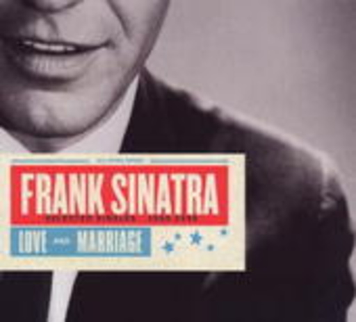 Frank Sinatra – Love And Marriage