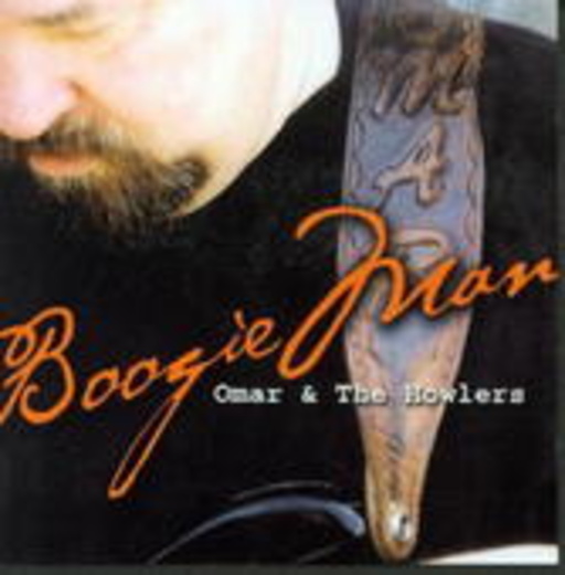 Omar & The Howlers – Boogie Man