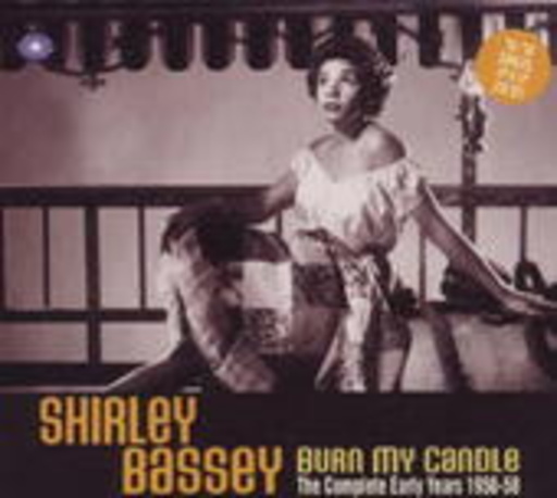 Shirley Bassey – Burn My Candle - The Complete Early Years 1956-58