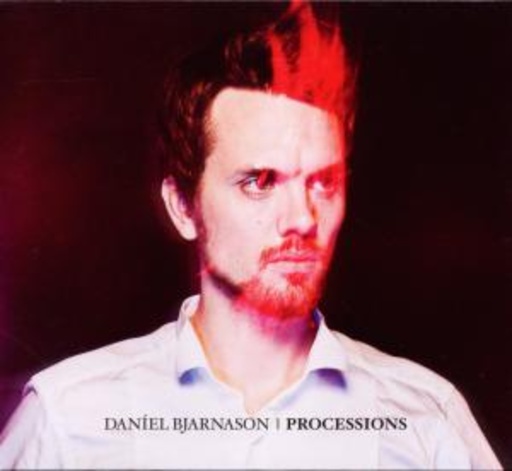 Daniel Bjarnason – Processions