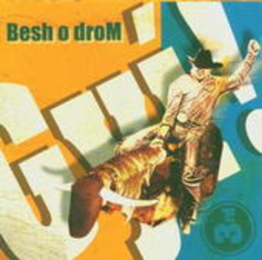 Besh O Drom – Gyi!